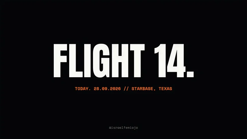 Flight 14 title card, Starbase, Texas